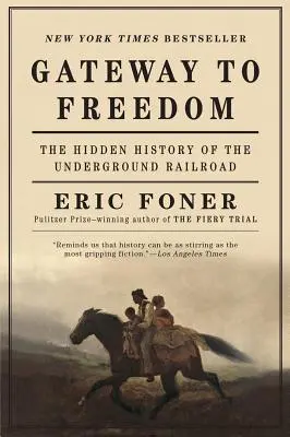 Wrota do wolności: Ukryta historia kolei podziemnej - Gateway to Freedom: The Hidden History of the Underground Railroad