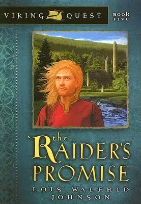 Obietnica najeźdźcy, 5 - The Raider's Promise, 5