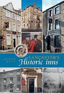 Historyczne zajazdy w Lancaster - Lancaster's Historic Inns