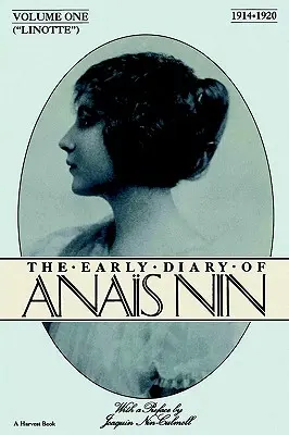 Lionette: Wczesny dziennik Anais Nin 1914-1920 - Lionette: The Early Diary of Anais Nin 1914-1920