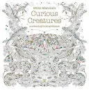 Millie Marotta's Curious Creatures - kolorowanka przygodowa - Millie Marotta's Curious Creatures - a colouring book adventure