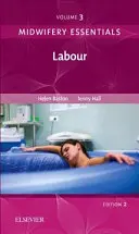 Podstawy położnictwa: Poród, 3: Tom 3 - Midwifery Essentials: Labour, 3: Volume 3