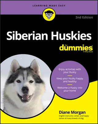 Husky syberyjskie dla opornych - Siberian Huskies for Dummies