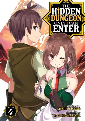 The Hidden Dungeon Only I Can Enter (Light Novel) Vol. 4