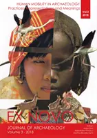 Ludzka mobilność w archeologii: Praktyki, reprezentacje i znaczenia - Human Mobility in Archaeology: Practices, Representations and Meanings