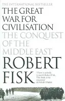 Wielka wojna o cywilizację - podbój Bliskiego Wschodu - Great War for Civilisation - The Conquest of the Middle East