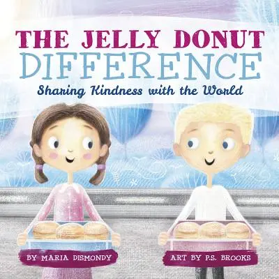 The Jelly Donut Difference: Dzielenie się dobrocią ze światem - The Jelly Donut Difference: Sharing Kindness with the World