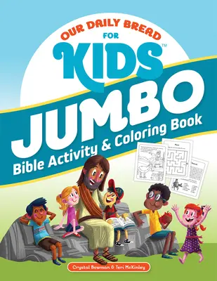 Chleb nasz powszedni dla dzieci: kolorowanka i ćwiczenia biblijne Jumbo - Our Daily Bread for Kids Jumbo Bible Activity & Coloring Book