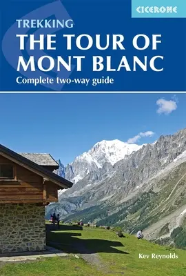 Wycieczka na Mont Blanc: Kompletny przewodnik trekkingowy w dwie strony - The Tour of Mont Blanc: Complete Two-Way Trekking Guide