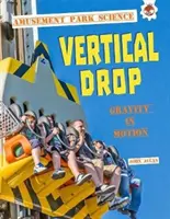 Pionowy spadek - Nauka o parku rozrywki - Vertical Drop - Amusement Park Science