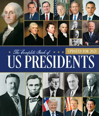 Kompletna księga prezydentów USA: Aktualizacja na 2021 rok - The Complete Book of Us Presidents: Updated for 2021