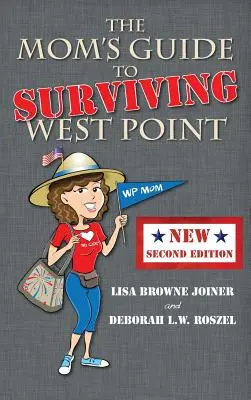 Przewodnik mamy, jak przetrwać West Point - The Mom's Guide to Surviving West Point