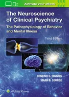Neuronauka psychiatrii klinicznej - The Neuroscience of Clinical Psychiatry