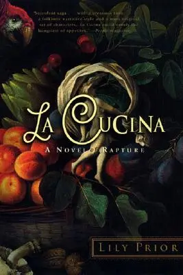 La Cucina: Powieść o uniesieniu - La Cucina: A Novel of Rapture