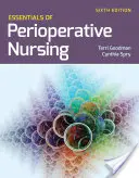 Podstawy pielęgniarstwa okołooperacyjnego - Essentials of Perioperative Nursing