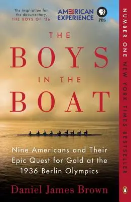 The Boys in the Boat: Dziewięciu Amerykanów i ich epicka wyprawa po złoto na Igrzyskach Olimpijskich w Berlinie w 1936 roku - The Boys in the Boat: Nine Americans and Their Epic Quest for Gold at the 1936 Berlin Olympics