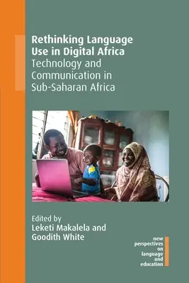 Rethinking Language Use in Digital Africa: Technologia i komunikacja w Afryce Subsaharyjskiej, 92 - Rethinking Language Use in Digital Africa: Technology and Communication in Sub-Saharan Africa, 92