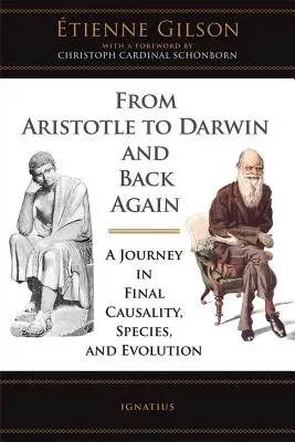 Od Arystotelesa do Darwina i z powrotem: Podróż przez ostateczną przyczynowość, gatunki i ewolucję - From Aristotle to Darwin and Back Again: A Journey in Final Causality, Species, and Evolution