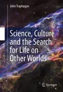 Nauka, kultura i poszukiwanie życia na innych światach - Science, Culture and the Search for Life on Other Worlds