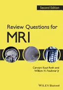 Pytania przeglądowe do MRI - Review Questions for MRI