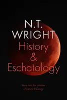 Historia i eschatologia - Jezus i obietnica teologii naturalnej - History and Eschatology - Jesus and the Promise of Natural Theology