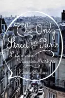 Jedyna ulica w Paryżu: Życie na Rue Des Martyrs - The Only Street in Paris: Life on the Rue Des Martyrs