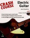 Przyspieszony kurs gry na gitarze elektrycznej - Crash Course - Electric Guitar