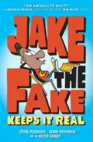 Jake the Fake zachowuje realizm - Jake the Fake Keeps It Real