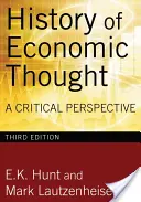 Historia myśli ekonomicznej: Perspektywa krytyczna - History of Economic Thought: A Critical Perspective