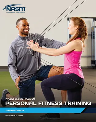 Nasm Essentials of Personal Fitness Training (Podstawy osobistego treningu fitness) - Nasm Essentials of Personal Fitness Training