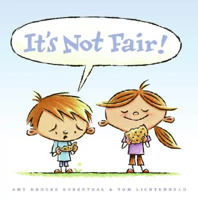 To nie fair! - It's Not Fair!