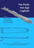 Łódź zrębowa z epoki żelaza w Poole - The Poole Iron Age Logboat