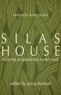 Silas House: Odkrywanie twórczości pisarza z Appalachów - Silas House: Exploring an Appalachian Writer's Work