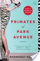 Primates of Park Avenue: A Memoir