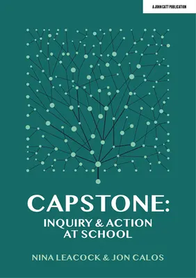 Capstone: Badanie i działanie w szkole - Capstone: Inquiry & Action at School