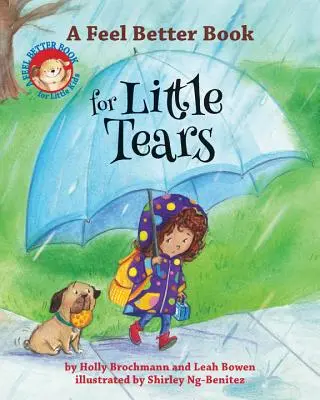 Książka o lepszym samopoczuciu dla małych łez - A Feel Better Book for Little Tears