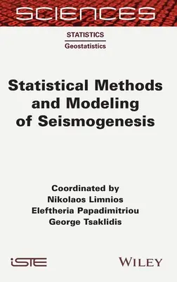 Metody statystyczne i modelowanie sejsmogenezy - Statistical Methods and Modeling of Seismogenesis