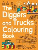 Książka do kolorowania koparki i ciężarówki - The Diggers and Trucks Colouring Book