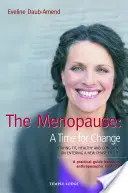 Menopauza: Czas na zmiany - The Menopause: A Time for Change