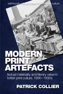 Nowoczesne artefakty drukowane: Materialność tekstowa i wartość literacka w brytyjskiej kulturze drukowanej, 1890-1930 - Modern Print Artefacts: Textual Materiality and Literary Value in British Print Culture, 1890-1930s