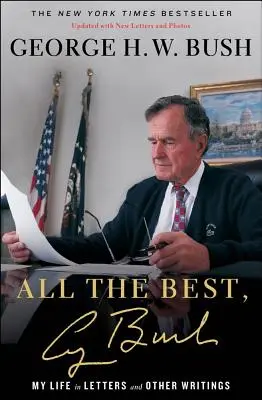 Wszystkiego najlepszego, George Bush: Moje życie w listach i innych pismach - All the Best, George Bush: My Life in Letters and Other Writings