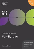 Podstawowe przepisy dotyczące prawa rodzinnego 2018-19 - Core Statutes on Family Law 2018-19