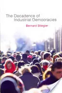 Dekadencja demokracji przemysłowych - Decadence of Industrial Democracies