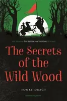 Sekrety dzikiego lasu (Dragt Tonke (autor)) - Secrets of the Wild Wood (Dragt Tonke (Author))