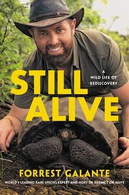 Still Alive: Dzikie życie odkryte na nowo - Still Alive: A Wild Life of Rediscovery