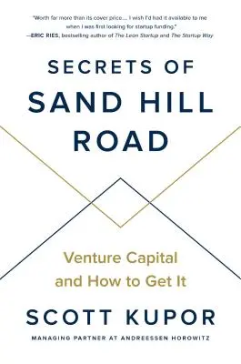 Sekrety Sand Hill Road: Venture Capital i jak go zdobyć - Secrets of Sand Hill Road: Venture Capital and How to Get It