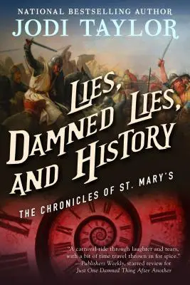 Kłamstwa, przeklęte kłamstwa i historia: Kroniki St. Mary's Księga siódma - Lies, Damned Lies, and History: The Chronicles of St. Mary's Book Seven