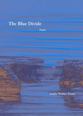 The Blue Divide: Wiersze - The Blue Divide: Poems