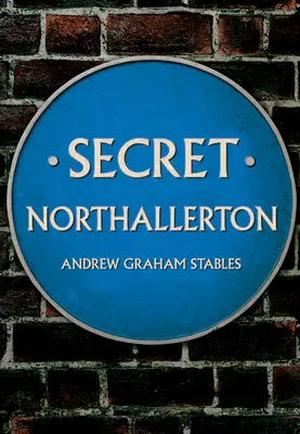 Sekret Northallerton - Secret Northallerton