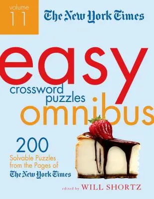 The New York Times Easy Crossword Puzzle Omnibus, tom 11: 200 rozwiązywalnych łamigłówek ze stron New York Timesa - The New York Times Easy Crossword Puzzle Omnibus, Volume 11: 200 Solvable Puzzles from the Pages of the New York Times